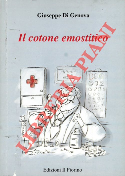 DI GENOVA Giuseppe - - Il cotone emostitico.