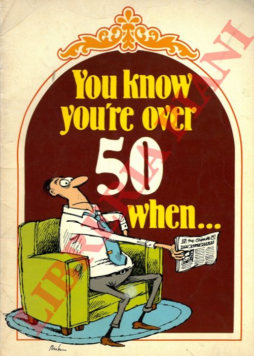 KAVET Herb - RISKIN Marty - - You know you're over 50 when ....