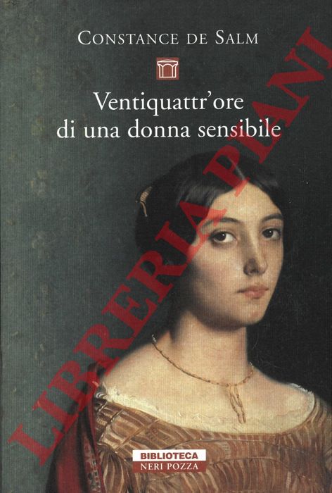 DE SALM Constance - - Ventiquattr'ore di una donna sensibile.