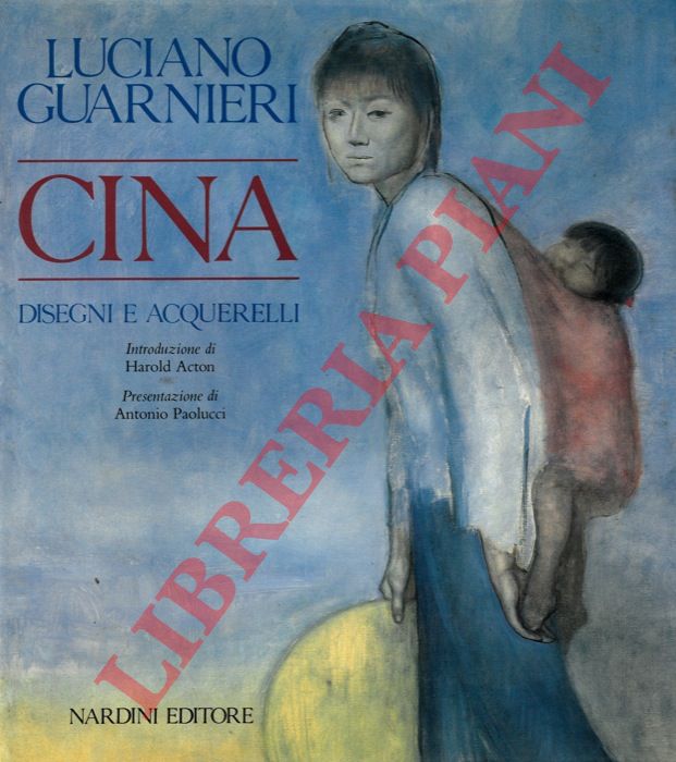 GUARNIERI Luciano - - Cina. Disegni e acquerelli.