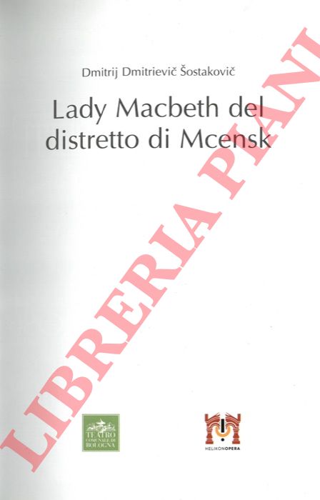 DMITRIEVIC SOSTAKOVIC Dmitrij - - Lady Macbeth del distretto di Mcensk.