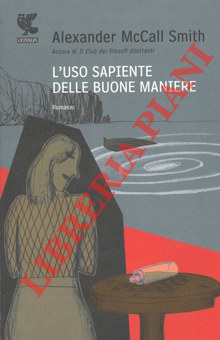 McCALL SMITH Alexander - - L'uso sapiente delle buone maniere.