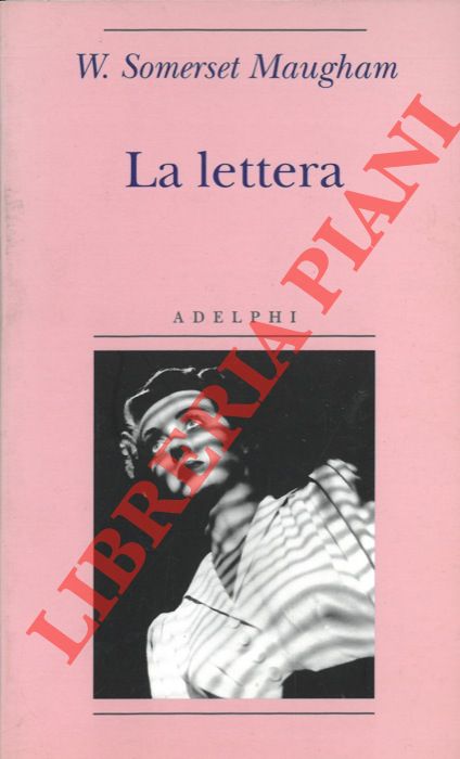 SOMERSET MAUGHAM William - - La lettera.