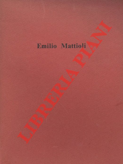 SGARBI Vittorio - - Emilio Mattioli.