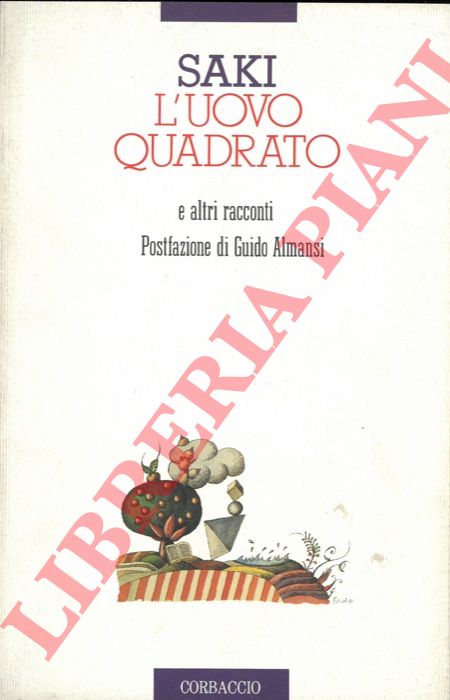 SAKI - - L'uovo quadrato e altri racconti.