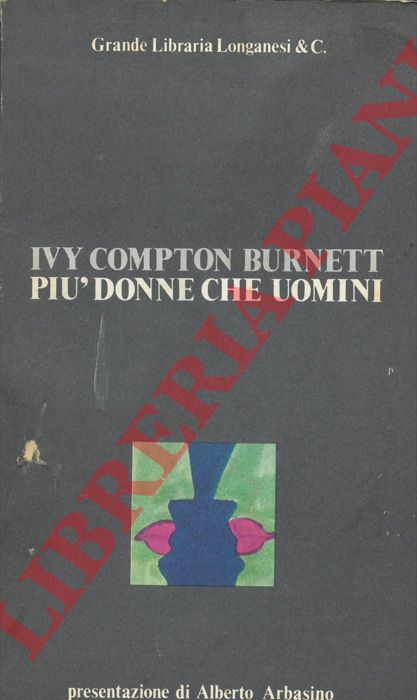 COMPTON BURNETT Ivy - - Pi donne che uomini.