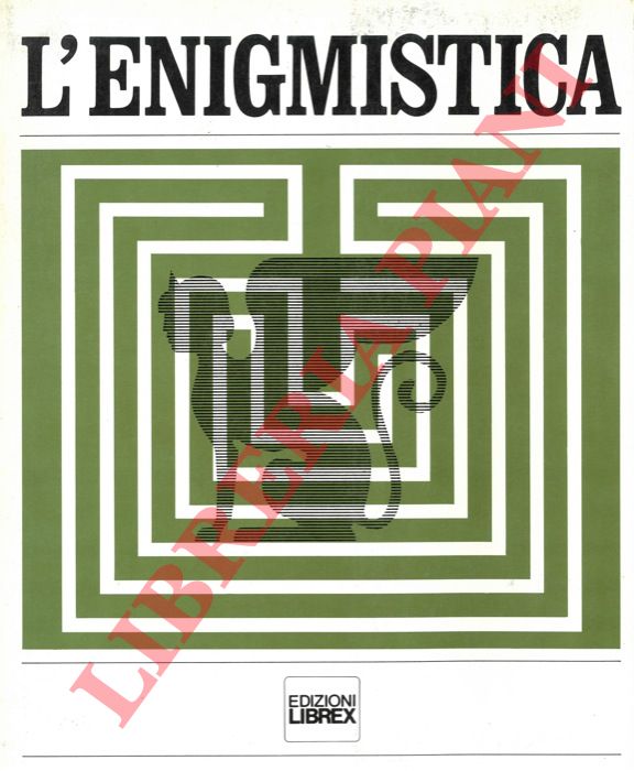 (BERRETTA Dino S. - COSTA Roberto) - - L'enigmistica.