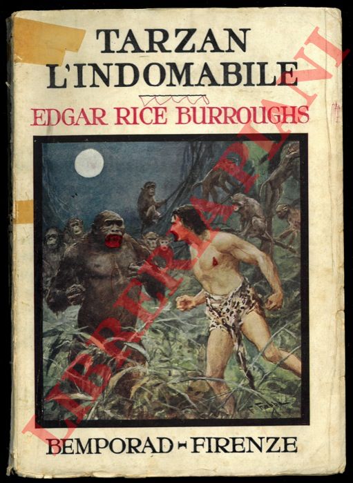 RICE BURROUGHS Edgar - - Tarzan l'indomabile.