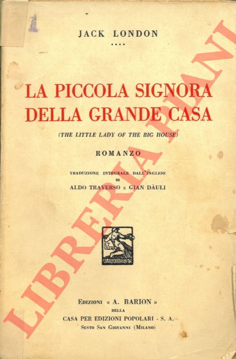 LONDON Jack - - La piccola signora della grande casa.