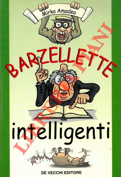 AMEDEO Mirko - - Barzellette intelligenti.