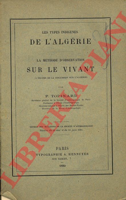 TOPINARD P. - - Les types indignes de l 'Algrie. La mthode d'observation sur le vivant.