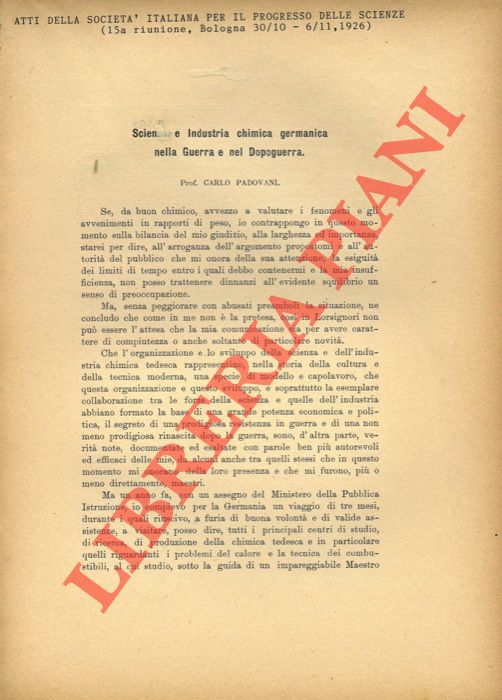 PADOVANI Carlo - - Scienze e Industria chimica germanica nella Guerra e nel Dopoguerra.