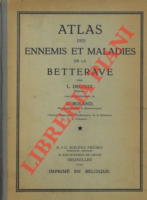 DECOUX L. - - Atlas des ennemis et maladies de la betterave.