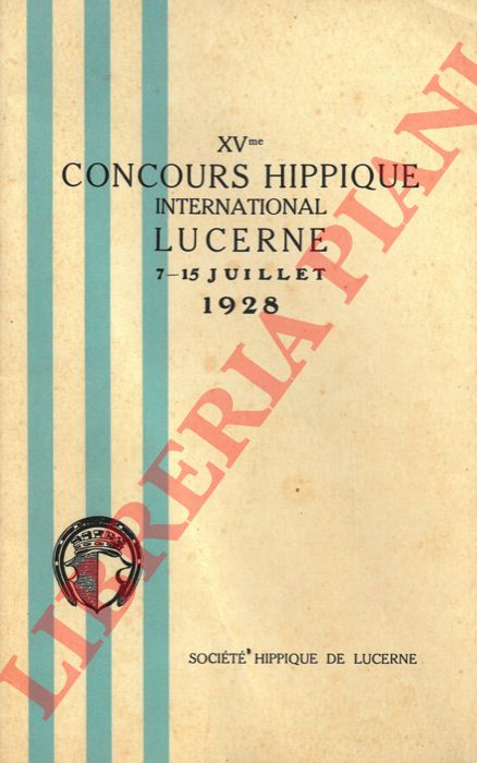 - - XVme Concours Hippique International Lucerne.