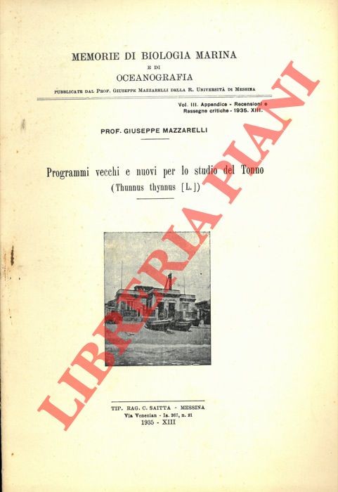 MAZZARELLI Giuseppe - - Programmi vecchi e nuovi per lo studio del Tonno (Thunnus thynnus L.)