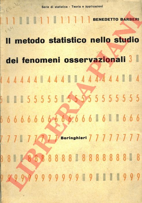 BARBERI Benedetto - - Il metodo statistico nello studio dei fenomeni osservazionali.