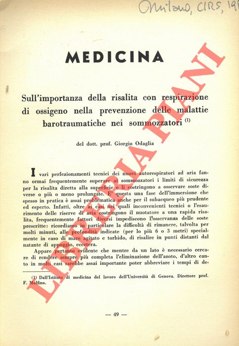 ODAGLIA Giorgio - - Sull'importanza della risalita con respirazione di ossigeno nella prevenzione delle malattie barotraumatiche nei sommozzatori. - Una nuova vantaggiosa manovra di compensazione.