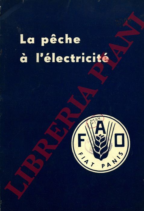 MEYER-WAARDEN P.F. - - La peche  l'lecticit.