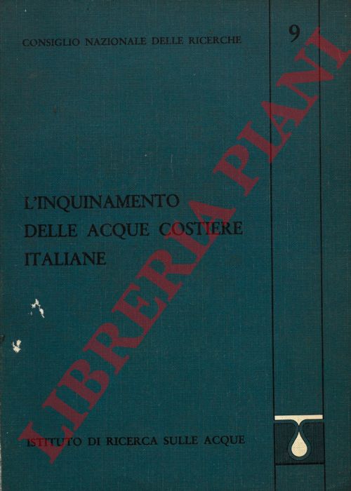 BARLETTA Giorgio - MARCHETTI Roberto - - L'inquinamento delle acque costiere italiane. Stima del carico inquinante e possibilit di verifica su base bibliografica.