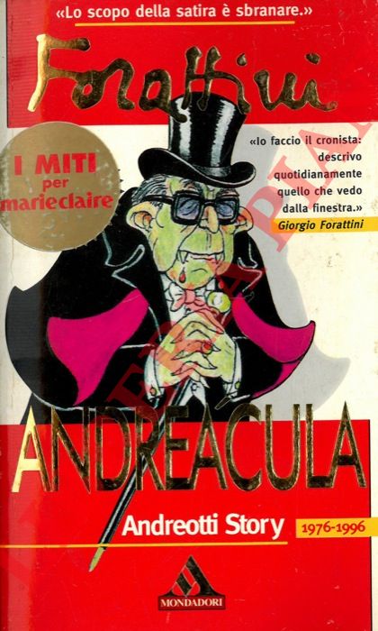 FORATTINI - - Andreacula. Andreotti story 1976 - 1996.