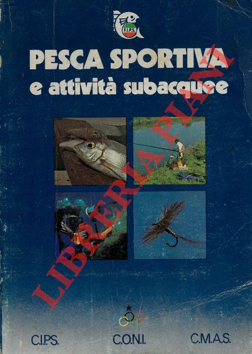 - - Pesca sportiva e attivit subacquee.