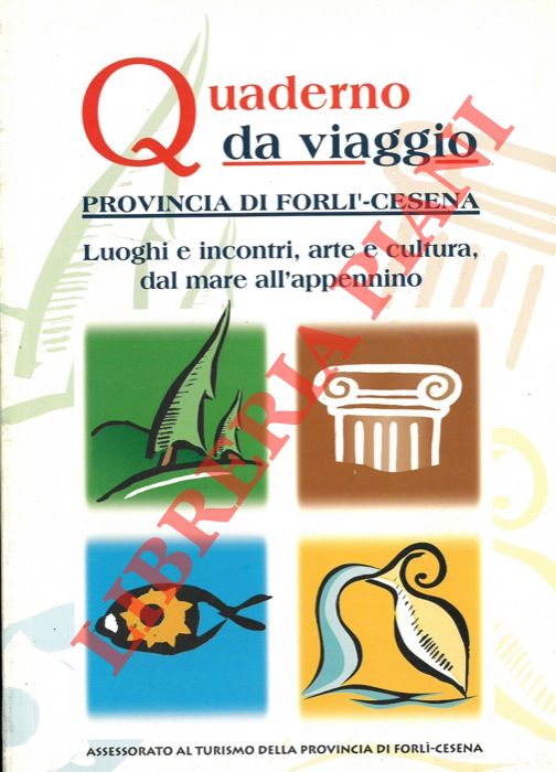 - - Quaderno da viaggio. Provincia di Forl