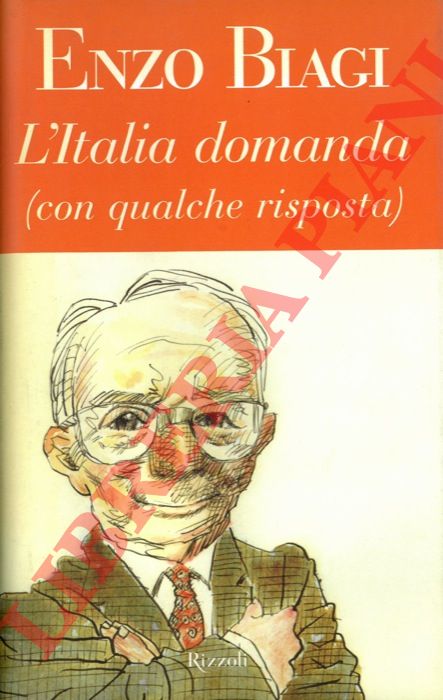BIAGI Enzo - - L'Italia domanda (con qualche risposta).