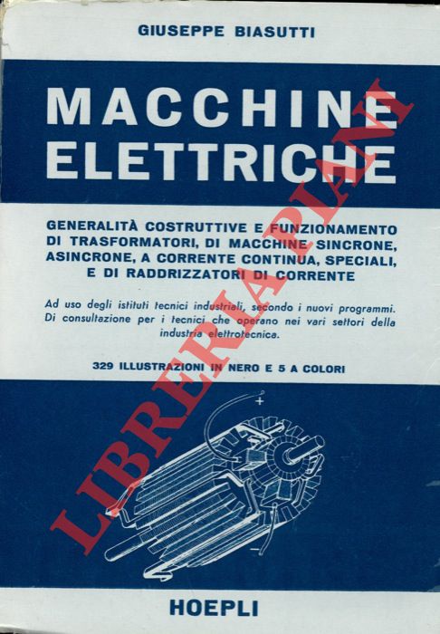 BIASUTTI Giuseppe - - Macchine elettriche.