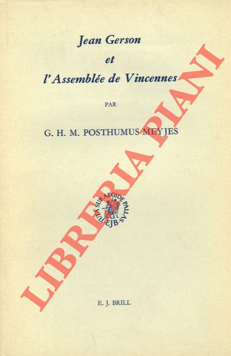 POSTHUMUS MEYJES G. H. M. - - Jean Gerson et l'Assembl de Vincennes.