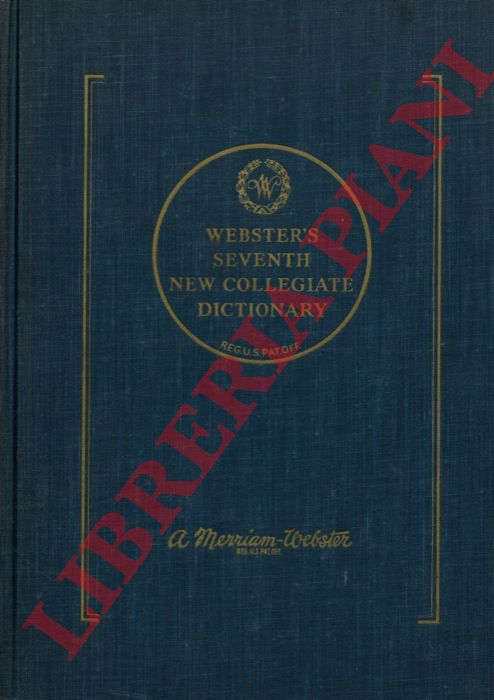 - - Webster's Seventh New Collegiate Dictionary. Based on Webster's Third New International Dictionary.