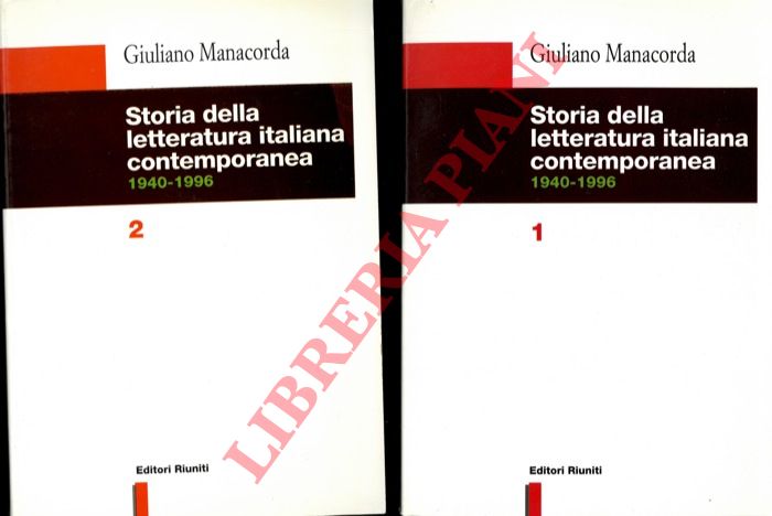 MANACORDA Giuliano - - Storia della letteratura italiana contemporanea. 1940-1996.