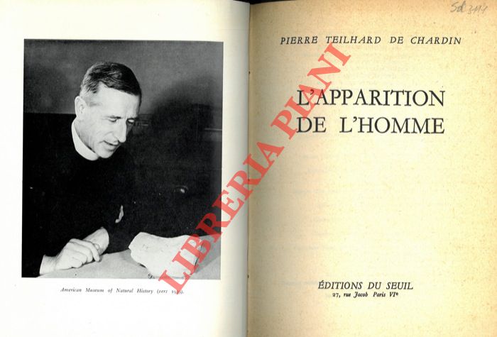 TEILHARD DE CHARDIN Pierre - - L'apparition de l'homme.