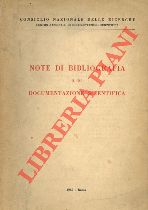 - - Note di bibliografia e di documentazione scientifica.