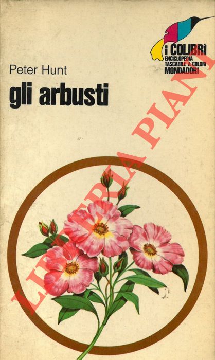 HUNT Peter - - Gli arbusti.