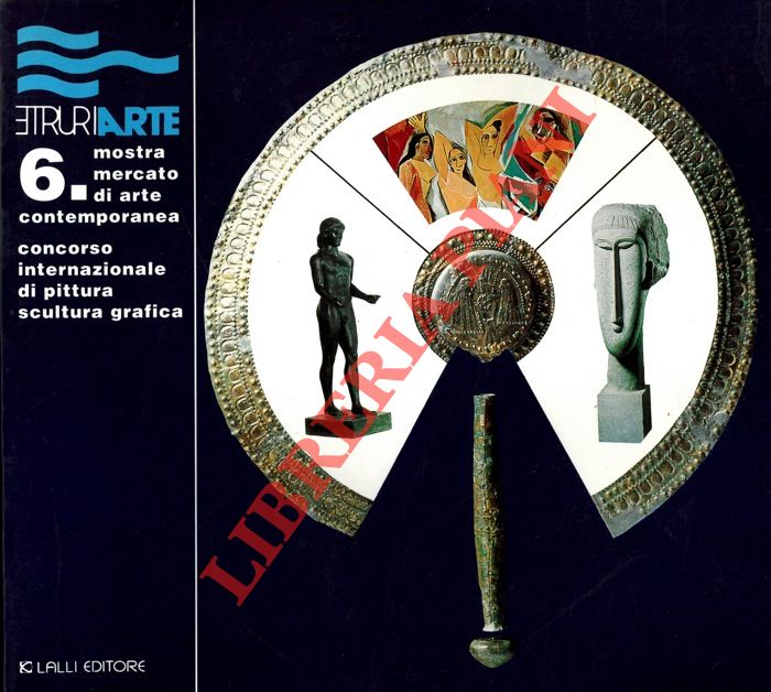 Etruriarte  - - 6. Mostra mercato di arte contemporanea. Venturina, 1995.
