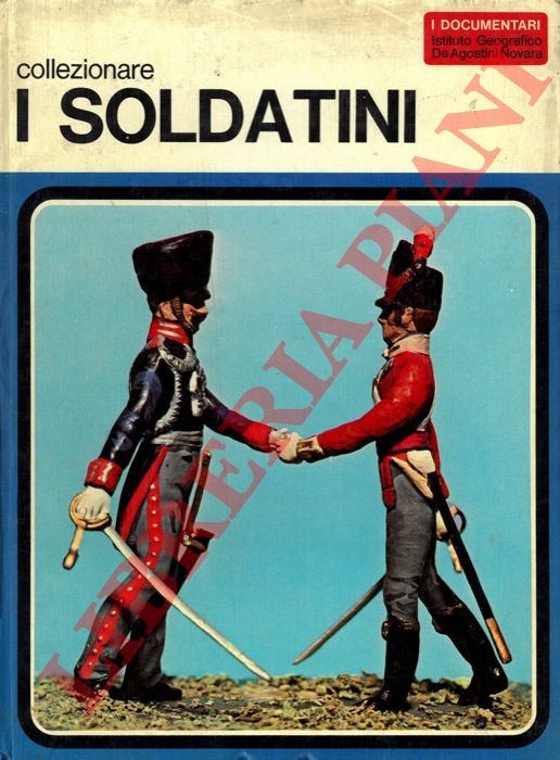 ALBERINI Massimo - - Collezionare i soldatini.