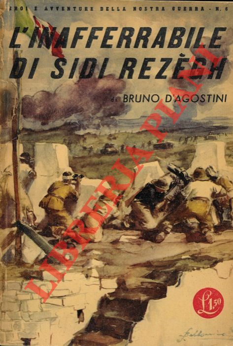 D'AGOSTINI Bruno - - L'inafferrabile di Sidi Rezgh.