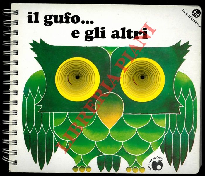 FARINA Loredana - - Il gufo e gli altri.