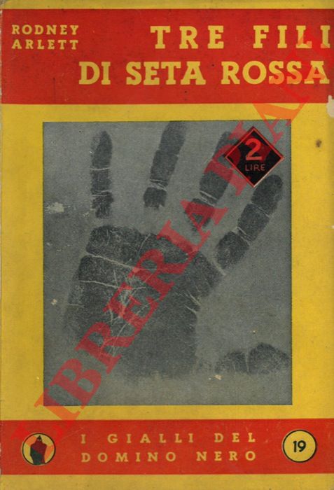 ARLETT Rodney - - Tre fili di seta rossa.