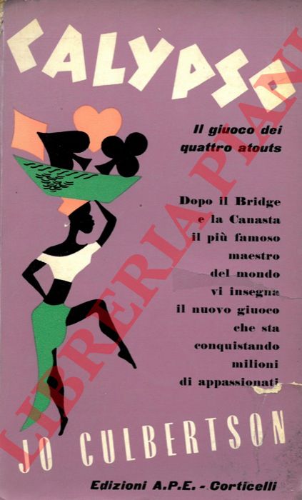 CULBERTSON Jo - - Calypso. Il gioco dei quattro atouts.