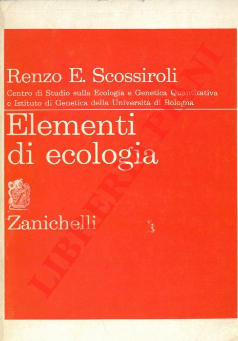 SCOSSIROLI RENZO E. - - Elementi di ecologia.