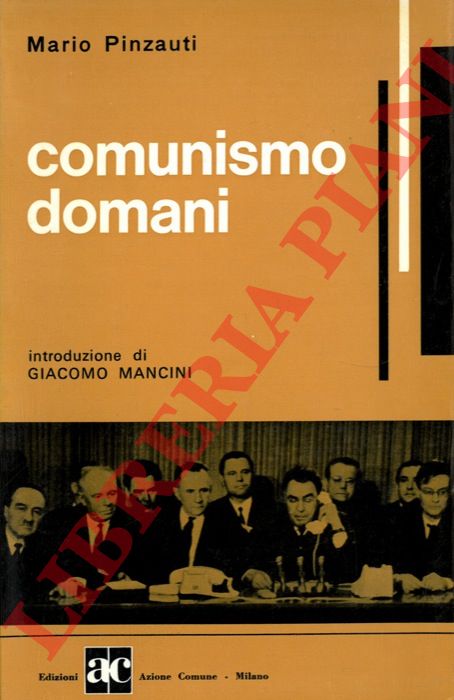 PINZAUTI Mario - - Comunismo domani.