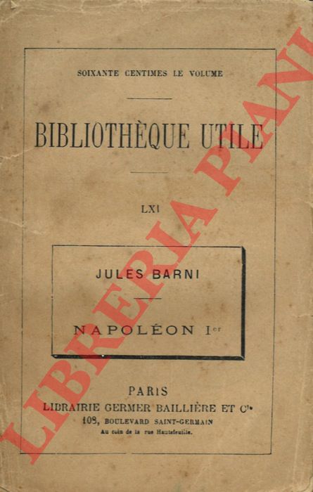 BARNI Jules - - Napoleon Ier.