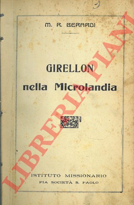 (BERARDI M.R.) - - Girellon nella Microlandia.