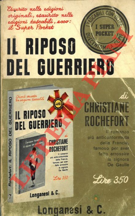 ROCHEFORT Christiane - - Il riposo del guerriero.