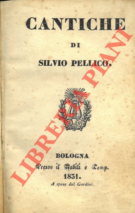 PELLICO Silvio - - Cantiche.