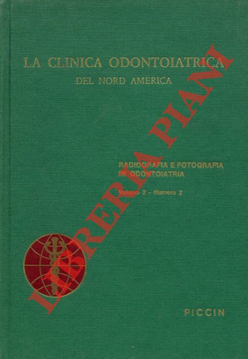 AA.VV. - - Radiografia e fotografia in odontoiatria.