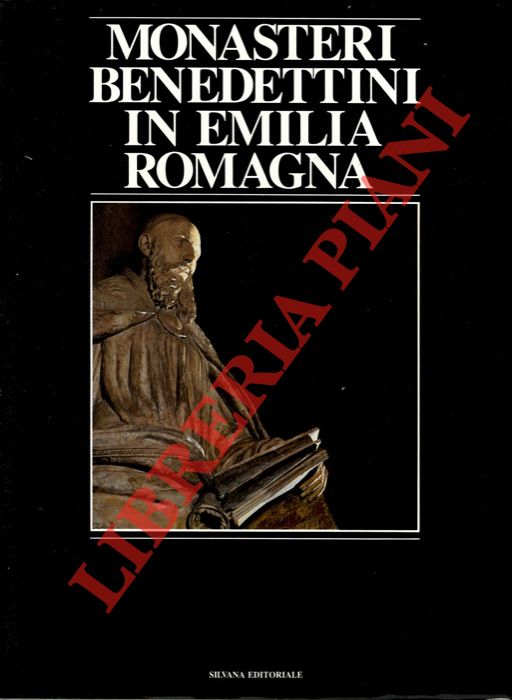 (SPINELLI Giovanni) - - Monasteri benedettini in Emilia Romagna.