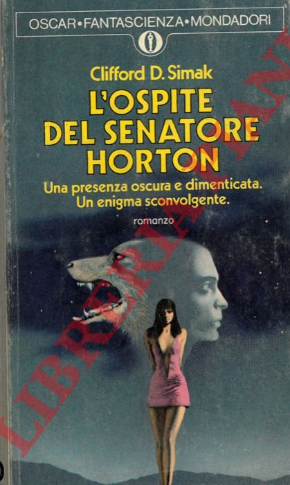SIMAK Clifford D. - - L'ospite del Senatore Horton.