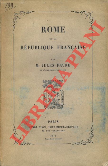FAVRE Jules - - Rome et La Rpublique Franaise.